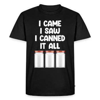 I came, I saw that I canned everything to - Men's Premium Organic T-Shirt - black - Front - Nico (187cm)
