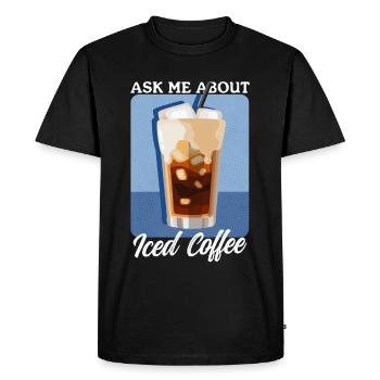 Iced Coffee Iced Coffee Coffee Lover Gift - Men's Premium Organic T-Shirt - black - Front - Nico (187cm)