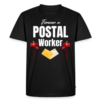 Forever A Postal Employee Postman Postman - Men's Premium Organic T-Shirt - black - Front - Nico (187cm)