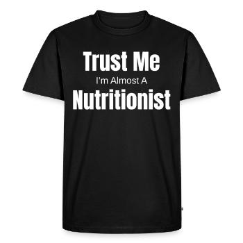 Croyez-moi, je suis presque nutritionniste, - T-shirt Premium bio Homme - noir - Devant - Nico (187cm)