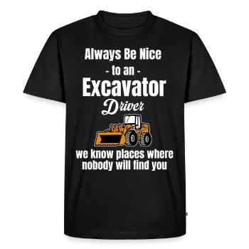 Soyez toujours gentil avec un conducteur d’excavatrice, - T-shirt Premium bio Homme - noir - Devant - Nico (187cm)