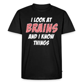 I look at brains and know funny things - Men's Premium Organic T-Shirt - black - Front - Nico (187cm)