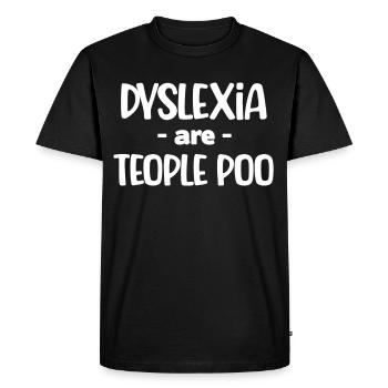 Les dyslexiques sont des personnes conscientes du caca - T-shirt Premium bio Homme - noir - Devant - Nico (187cm)