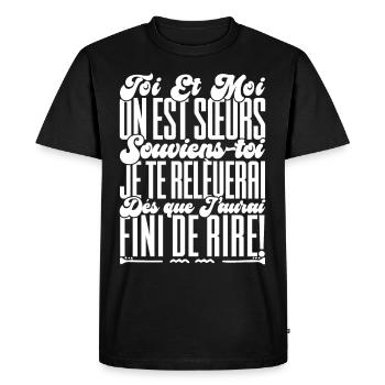 Sisters Gift. You and I are sisters, remember - Men's Premium Organic T-Shirt - black - Front - Nico (187cm)