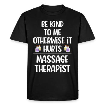 Be nice to me or it will hurt masseuse - Men's Premium Organic T-Shirt - black - Front - Nico (187cm)