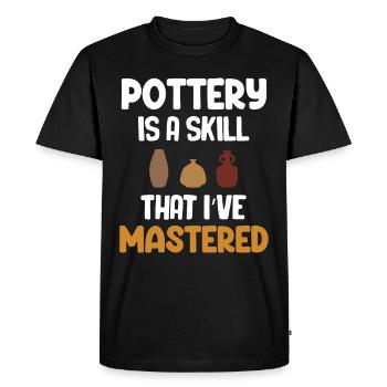Pottery is a skill that I have mastered - Men's Premium Organic T-Shirt - black - Front - Nico (187cm)