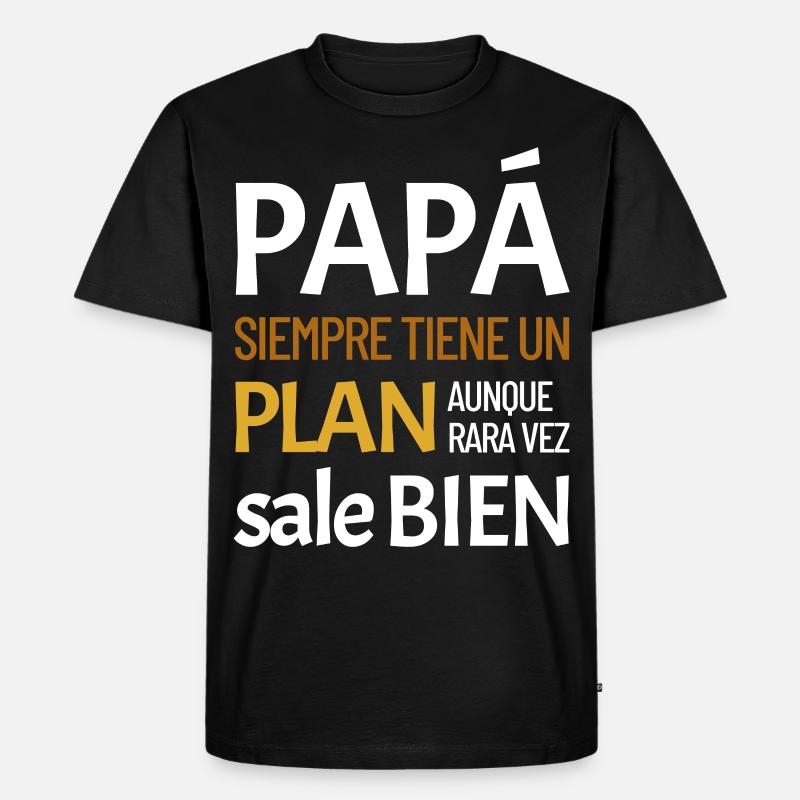 Daddy always has a plan - Men's Premium Organic T-Shirt - black