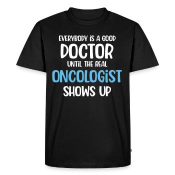 Tout le monde est un bon médecin, un drôle d’oncologue - T-shirt Premium bio Homme - noir - Devant - Nico (187cm)