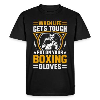 When life gets tough put on your Boxing Gloves - Men's Premium Organic T-Shirt - black - Front - Nico (187cm)