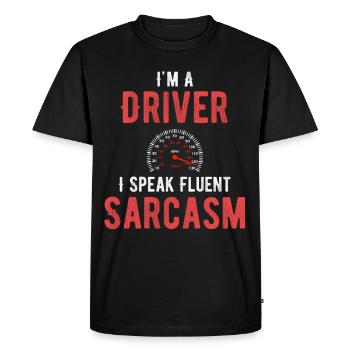 I'm a driver, I'm fluent in sarcasm - Men's Premium Organic T-Shirt - black - Front - Nico (187cm)
