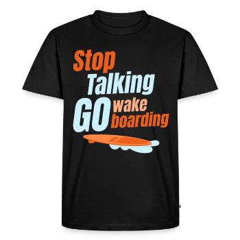 Arrêtez de parler, faites du wakeboard, - T-shirt Premium bio Homme - noir - Devant - Nico (187cm)