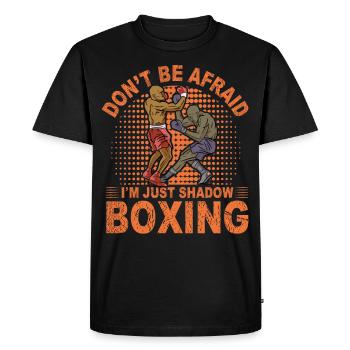 Don't be afraid I'm just Shadow Boxing - Men's Premium Organic T-Shirt - black - Front - Nico (187cm)