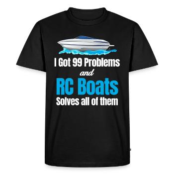 I have 99 problems and rc boot solves them all - Men's Premium Organic T-Shirt - black - Front - Nico (187cm)
