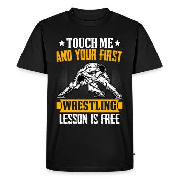 Touch me and your first Wrestling lesson is free - Men's Premium Organic T-Shirt - black - Front - Nico (187cm)