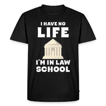 I ain't got no life, I'm in the legal - Men's Premium Organic T-Shirt - black - Front - Nico (187cm)