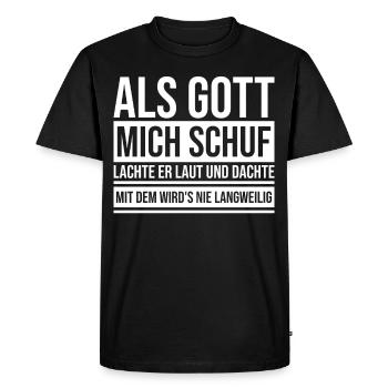 When God created me, He laughed out loud and thought - Men's Premium Organic T-Shirt - black - Front - Nico (187cm)