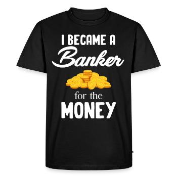 Je suis devenu banquier pour le courtier hypothécaire d’argent - T-shirt Premium bio Homme - noir - Devant - Nico (187cm)