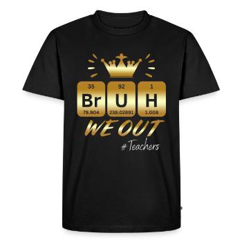 Bruh We Out Professeur de chimie École Professeur drôle - T-shirt Premium bio Homme - noir - Devant - Nico (187cm)