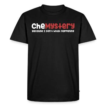 Chemistry, because I don't know what's happening. - Men's Premium Organic T-Shirt - black - Front - Nico (187cm)