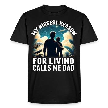 My Biggest Reason for Living calls me dad - Men's Premium Organic T-Shirt - black - Front - Nico (187cm)