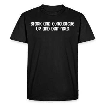Billiards - Break and ConquerCue Up and Dominate - Men's Premium Organic T-Shirt - black - Front - Nico (187cm)
