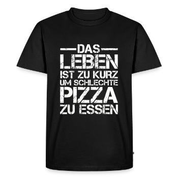 Das Leben ist zu Kurz um schlechte Pizza zu essen - Männer Premium Bio T-Shirt - Schwarz - Vorne - Nico (187cm)