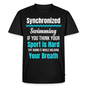 Si vous pensez que votre sport est difficile, - T-shirt Premium bio Homme - noir - Devant - Nico (187cm)