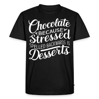 Chocolate Desserts Stress Funny Dessert Quote - Men's Premium Organic T-Shirt - black - Front - Nico (187cm)