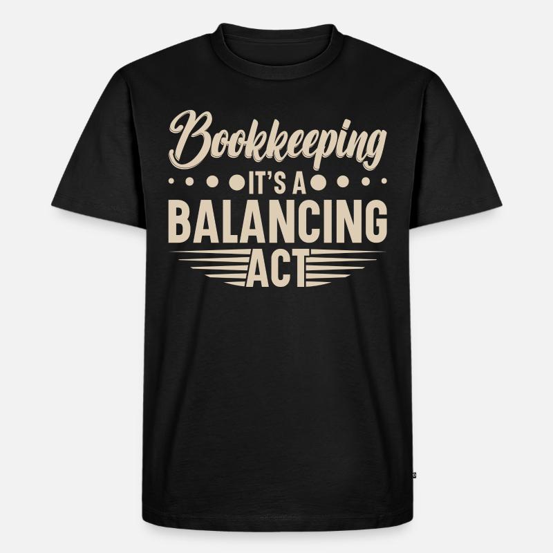 Buchhaltung Finanzbuchhalter Buchhalter Beruf - Männer Premium Bio T-Shirt - Schwarz