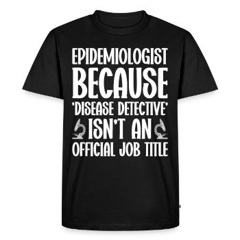 Epidemiology Scientist Epidemiologist Medicine - Men's Premium Organic T-Shirt - black - Front - Nico (187cm)