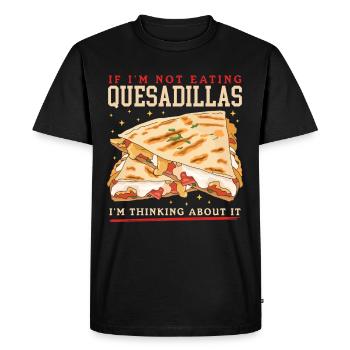 Quesadilla Tortilla Quesadillas Gift - Men's Premium Organic T-Shirt - black - Front - Nico (187cm)