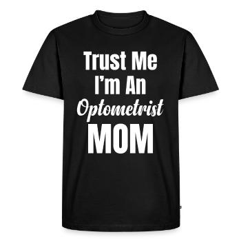 Trust me, I'm an optician, - Men's Premium Organic T-Shirt - black - Front - Nico (187cm)