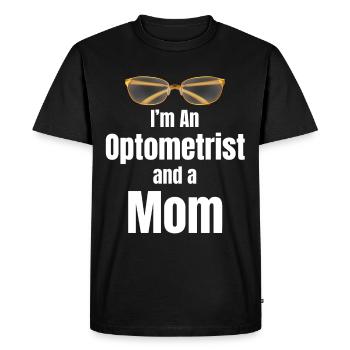 I am a mother and an optician. Nothing makes me - Men's Premium Organic T-Shirt - black - Front - Nico (187cm)