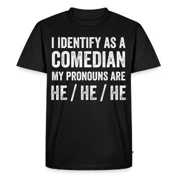 Je m’identifie comme un comédien, mes pronoms sont HEHEHE - T-shirt Premium bio Homme - noir - Devant - Nico (187cm)