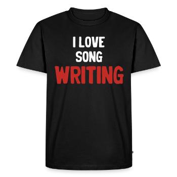 I Love Songwriting, Author, Karaoke, Guitarist, - Men's Premium Organic T-Shirt - black - Front - Nico (187cm)