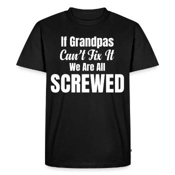 Si grand-père ne peut pas le réparer, nous sommes tous - T-shirt Premium bio Homme - noir - Devant - Nico (187cm)