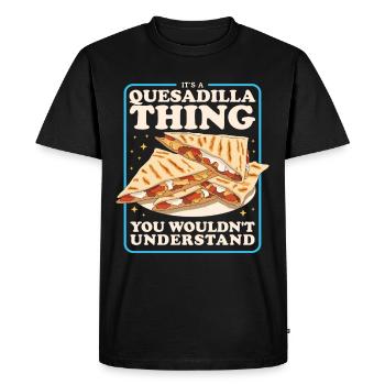 Quesadilla Tortillas Quesadillas Gift - Men's Premium Organic T-Shirt - black - Front - Nico (187cm)