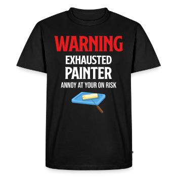 Warning: Exhausted painter gets annoyed - Men's Premium Organic T-Shirt - black - Front - Nico (187cm)