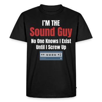 I'm the sound guy that no one knows - Men's Premium Organic T-Shirt - black - Front - Nico (187cm)