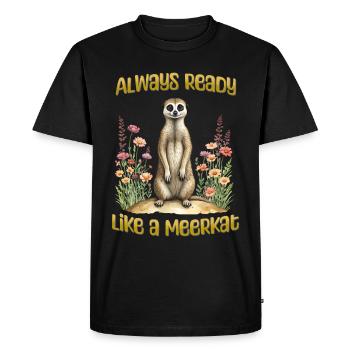 Always ready like a meerkat - Men's Premium Organic T-Shirt - black - Front - Nico (187cm)