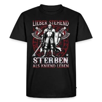 Better to die standing than to live kneeling, knights - Men's Premium Organic T-Shirt - black - Front - Nico (187cm)