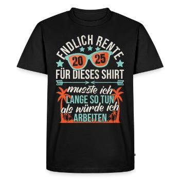 Rente 2025 Rentner Ruhestand Pension Abschied - Männer Premium Bio T-Shirt - Schwarz - Vorne - Nico (187cm)