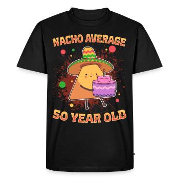 Nacho Aging Humor Nacho Average 50 Years - Men's Premium Organic T-Shirt - black - Front - Nico (187cm)