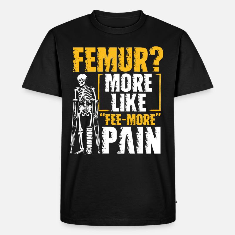 Gebrochener Oberschenkelknochen Gebrochenes Bein - Männer Premium Bio T-Shirt - Schwarz