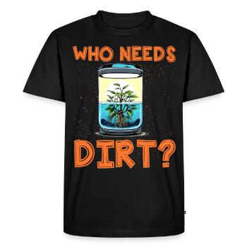 Qui a besoin de saleté ? - T-shirt Premium bio Homme - noir - Devant - Nico (187cm)