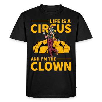 Life is a Circus and I'm the Clown - Men's Premium Organic T-Shirt - black - Front - Nico (187cm)