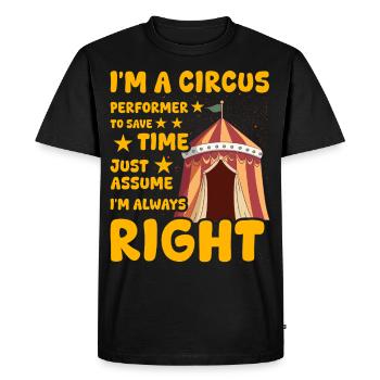Je suis un artiste de cirque - T-shirt Premium bio Homme - noir - Devant - Nico (187cm)