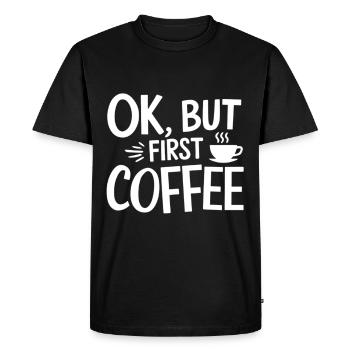 Coffee Lover Saying Coffee Humor - Men's Premium Organic T-Shirt - black - Front - Nico (187cm)