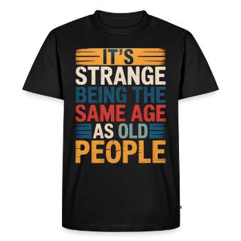 Anniversaire, Sarcasme, Vieillissement, Humour - T-shirt Premium bio Homme - noir - Devant - Nico (187cm)
