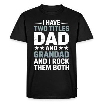 Papa et grand-père fiers disent grand-père - T-shirt Premium bio Homme - noir - Devant - Nico (187cm)